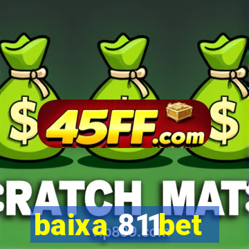 baixa 811bet